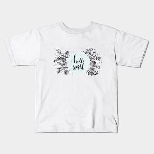 Hello World! Kids T-Shirt